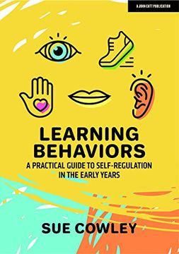 portada Learning Behaviors: A Practical Guide to Self-Regulation in the Early Years