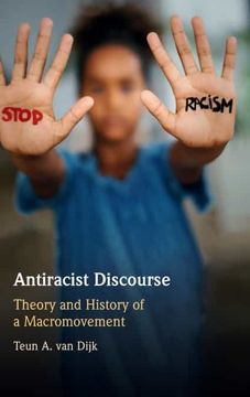 portada Antiracist Discourse: Theory and History of a Macromovement 
