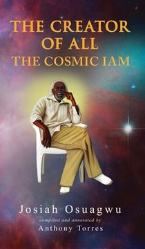 portada The Creator of All - The Cosmic Iam (en Inglés)