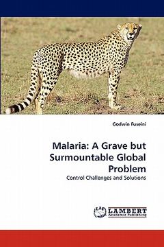 portada malaria: a grave but surmountable global problem (en Inglés)