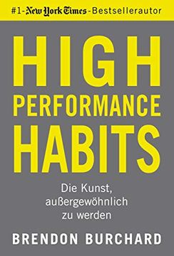 portada High Performance Habits: Die Kunst, auã Ergewã Hnlich zu Werden. Mit Positivem Denken und dem Richtigen Mindset zu Langfristigem Erfolg (in German)