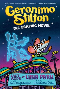 portada Last Ride at Luna Park: A Graphic Novel (Geronimo Stilton #4) (Geronimo Stilton Graphic Novel) (en Inglés)