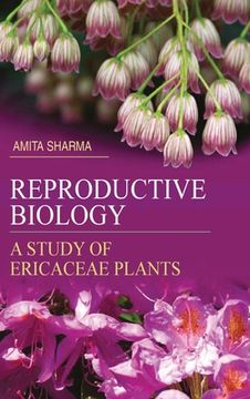 portada Reproductive Biology: A Study of Ericaceae Plants (in English)