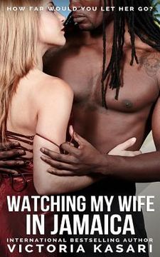 portada Watching My Wife In Jamaica (en Inglés)