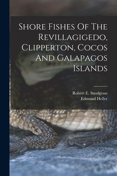 portada Shore Fishes Of The Revillagigedo, Clipperton, Cocos And Galapagos Islands (en Inglés)