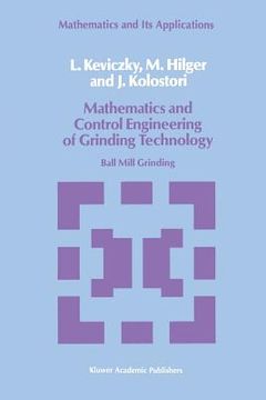 portada Mathematics and Control Engineering of Grinding Technology: Ball Mill Grinding (en Inglés)