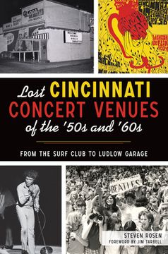 portada Lost Cincinnati Concert Venues of the '50s and '60s: From the Surf Club to Ludlow Garage (en Inglés)