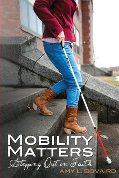 portada Mobility Matters: Stepping Out in Faith: Volume 1 (The Mobility Series)