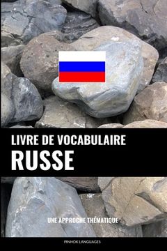 portada Livre de Vocabulaire Russe: Une Approche Thématique 