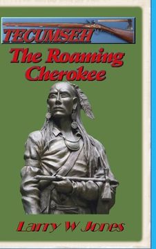 portada Tecumseh - The Roaming Cherokee (in English)