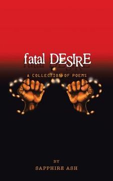 portada Fatal Desire: A Collection of Poems (in English)