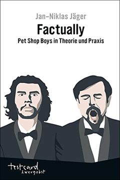 portada Factually: Pet Shop Boys in Theorie und Praxis (Testcard Zwergobst) (in German)