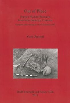portada out of place. human skeletal remains from non-funerary contexts: northern italy during the 1st millennium bc (en Inglés)