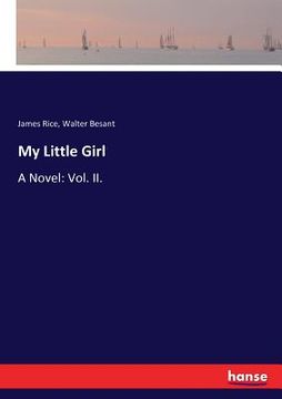 portada My Little Girl: A Novel: Vol. II. (en Inglés)