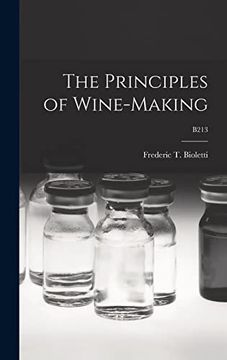 portada The Principles of Wine-Making; B213 (en Inglés)