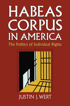 portada Habeas Corpus in America: The Politics of Individual Rights (en Inglés)
