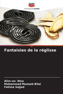 portada Fantaisies de la réglisse (in French)