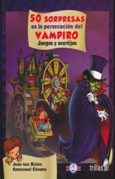 portada 50 Sorpresas en la Persecucion del Vampiro Juegos y Acertijos (in Spanish)