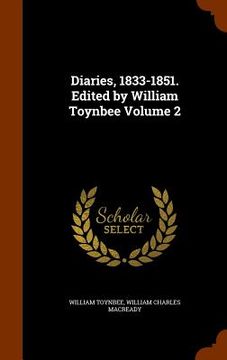 portada Diaries, 1833-1851. Edited by William Toynbee Volume 2 (en Inglés)