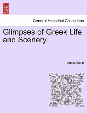 portada glimpses of greek life and scenery. (en Inglés)