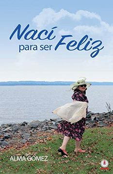 portada Nací Para ser Feliz (in Spanish)