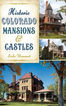 portada Historic Colorado Mansions & Castles (en Inglés)