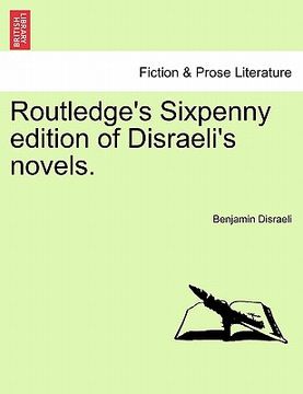 portada routledge's sixpenny edition of disraeli's novels.