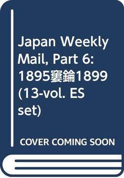 portada Japan Weekly Mail, Part 6: 1895-1899 (13-Vol. Es Set) (in English)