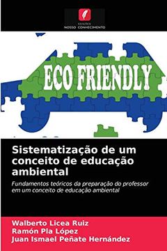 portada Sistematização de um Conceito de Educação Ambiental: Fundamentos Teóricos da Preparação do Professor em um Conceito de Educação Ambiental (en Portugués)