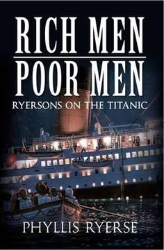 portada Rich Men Poor Men: Ryersons on the Titanic (en Inglés)