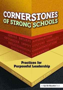 portada Cornerstones of Strong Schools: Practices for Purposeful Leadership (in English)