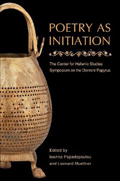 portada Poetry as Initiation: The Center for Hellenic Studies Symposium on the Derveni Papyrus (en Inglés)