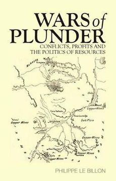 portada wars of plunder: conflicts, profits and the politics of resources (en Inglés)