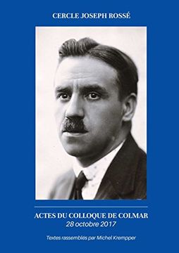 portada Actes du Colloque de Colmar Joseph Rossé 28 Octobre 2017 (en Francés)