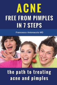 portada Acne free from pimples in 7 steps: The path to treating acne and pimples