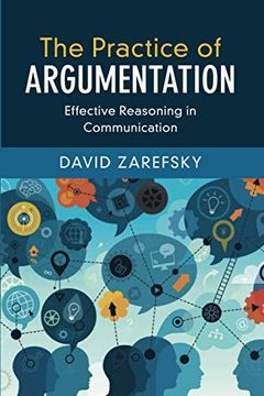 portada The Practice of Argumentation: Effective Reasoning in Communication (Critical Reasoning and Argumentation) (en Inglés)