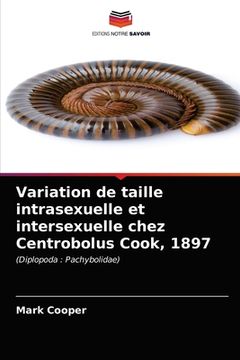 portada Variation de taille intrasexuelle et intersexuelle chez Centrobolus Cook, 1897 (in French)