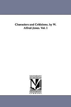 portada characters and criticisms. by w. alfred jones. vol. 1 (en Inglés)