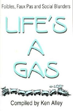 portada life's a gas: foibles, faux pas and social blunders (in English)