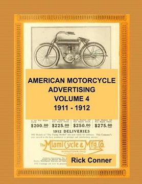 portada American Motorcycle Advertising Volume 4: 1911 - 1912 (in English)