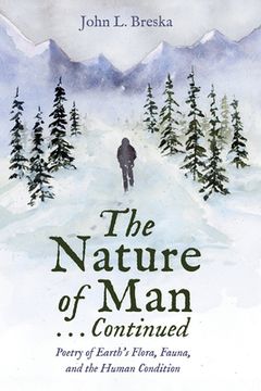 portada The Nature of Man . . . Continued (en Inglés)