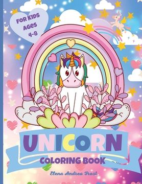 portada Unicorn Coloring Book: Unique Coloring Pages for Kids Ages 4-8 Cute and Fun Activity Coloring Book for Girls for both Home or Travel (en Inglés)