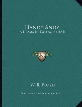 portada handy andy: a drama in two acts (1885) (in English)