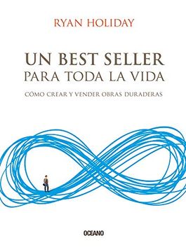 portada Un Best Seller Para Toda la Vida: Cómo Crear y Vender Obras Duraderas (in Spanish)