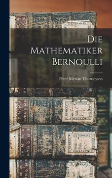 portada Die Mathematiker Bernoulli (en Inglés)