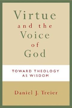 portada virtue and the voice of god: toward theology as wisdom (in English)