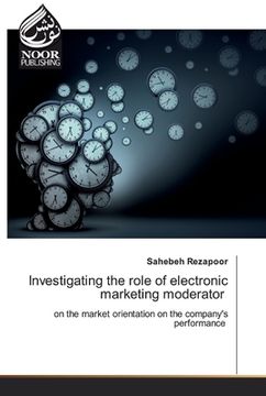 portada Investigating the role of electronic marketing moderator