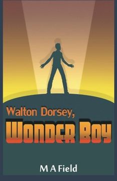 portada Walton Dorsey, Wonder Boy