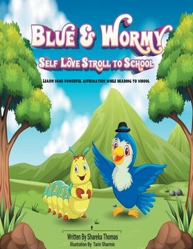 portada Blue & Wormy Self-Love Stroll To School (en Inglés)