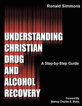 portada understanding christian drug and alcohol recovery (en Inglés)